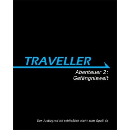 Traveller: Gefängniswelt