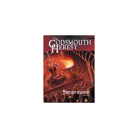 Godsmouth Heresy, The