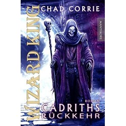 Wizard King Cadriths Rückkehr Roman