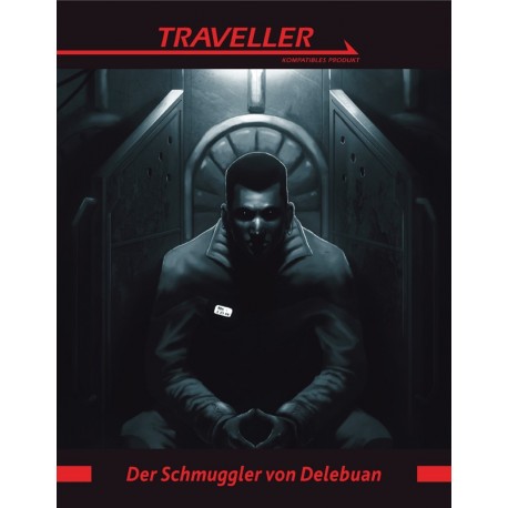 Traveller Der Schmuggler von Delebuan