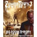 ZombieTown 3 - Big Boom Theory