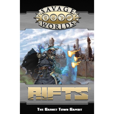 Savage World Rifts GM Screen and Garnet Town Gambit Adventure