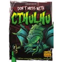Dont mess with Cthulhu