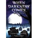 When Darkness Comes: Awakening