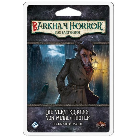 Barkham Horror: LCG - Die Verstrickung des Miaulathotep