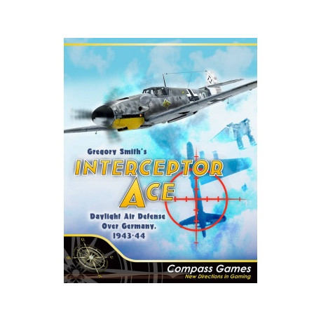 Interceptor Ace: Daylight Air Defense Over Germany, 1943-44 - EN