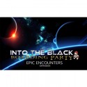 Into the Black: EPIC Encounters Expansion - EN