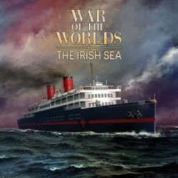 War of the Worlds: The Irish Sea - EN