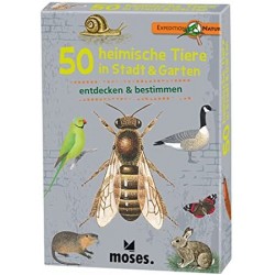 Expedition Natur ? 50 heimische Tiere in Stadt und Garten