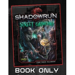 Shadowrun: Street Grimoire (SC)