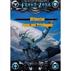 Frostzone: Ultimates Fame und Privilegien