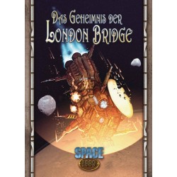 Space: 1889: Das Geheimnis der London Bridge