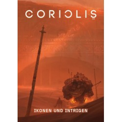 Coriolis Ikonen und Intrigen