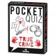 Pocket Quiz ? True Crime