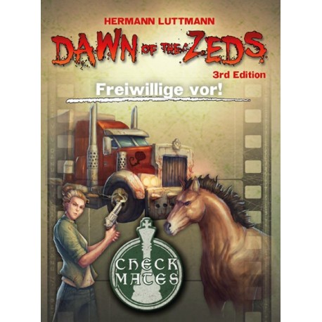Dawn of the Zeds: Freiwillige vor! [Erweiterung]