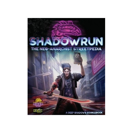 Shadowrun: Neo Anarchists Streetpedia