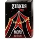 Mord bei Tisch: Zirkus