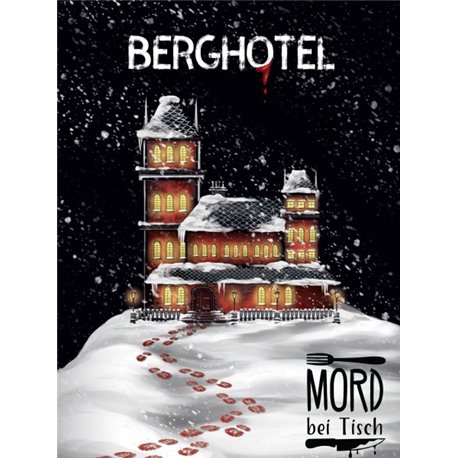 Mord bei Tisch: Berghotel