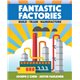 Fantastic Factories