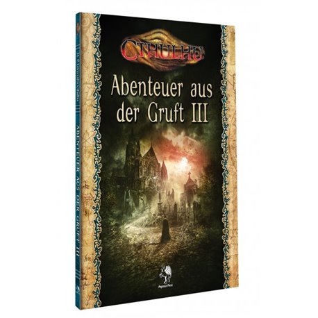 Cthulhu: Abenteuer aus der Gruft III (Softcover)