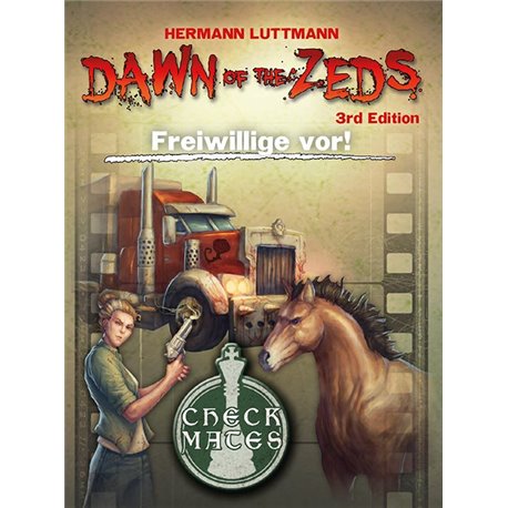 Dawn of the Zeds Erweiterung - Freiwillige vor!