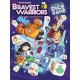 Bravest Warriors