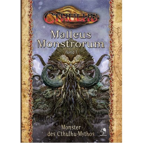 Cthulhu: Malleus Monstrorum 1: Monster des Cthulhu-Mythos (Hardcover)