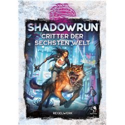 Shadowrun Critter der Sechsten Welt (Wild Life) (Hardcover)