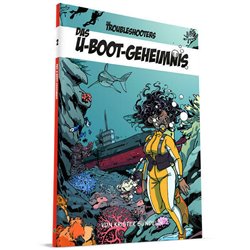 The Troubleshooters Abenteuer U-Boot-Geheimnis (HC deutsch)