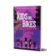 Kids on Bikes RPG 2nd. Edition