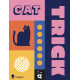 Cat Trick (deutsch/englischl)