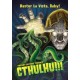 Cthulhu!!!Hastur La Vista Baby