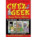 Chez Geek House Party Edition, en