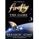 Firefly The Game - Breaking Atmo Exp