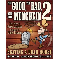 The Good The Bad The Munchkin 2 Beating a Dead horse 